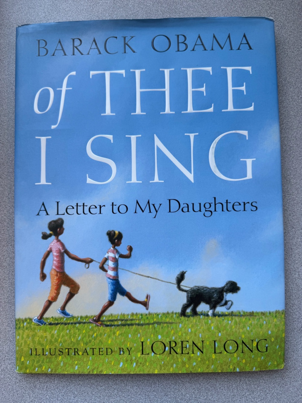Of Thee I Sing: A Letter to My Daughters (Blue) - Kids Learning Book by B Obama